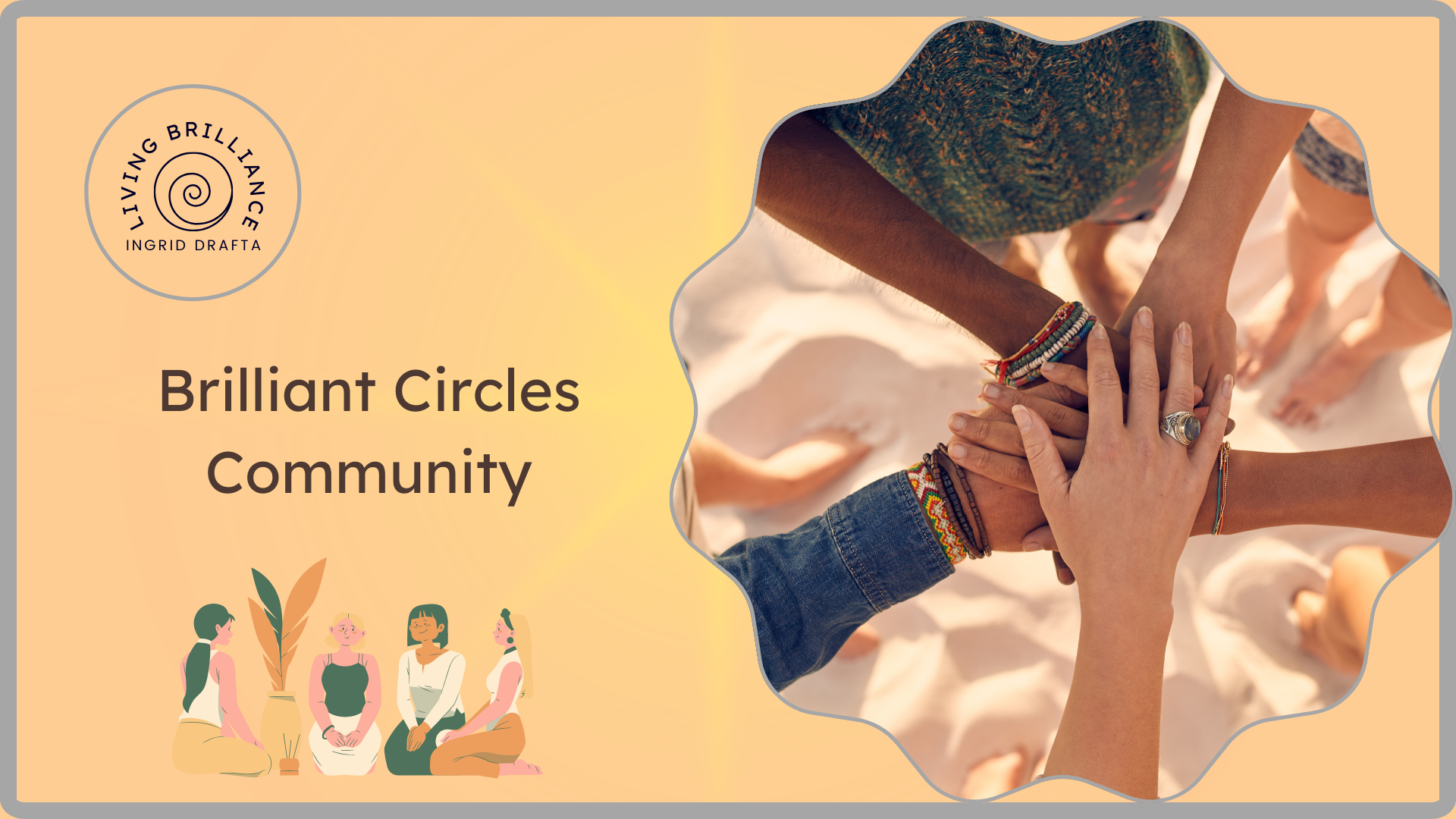 Brilliant Circles Community von Living Brilliance