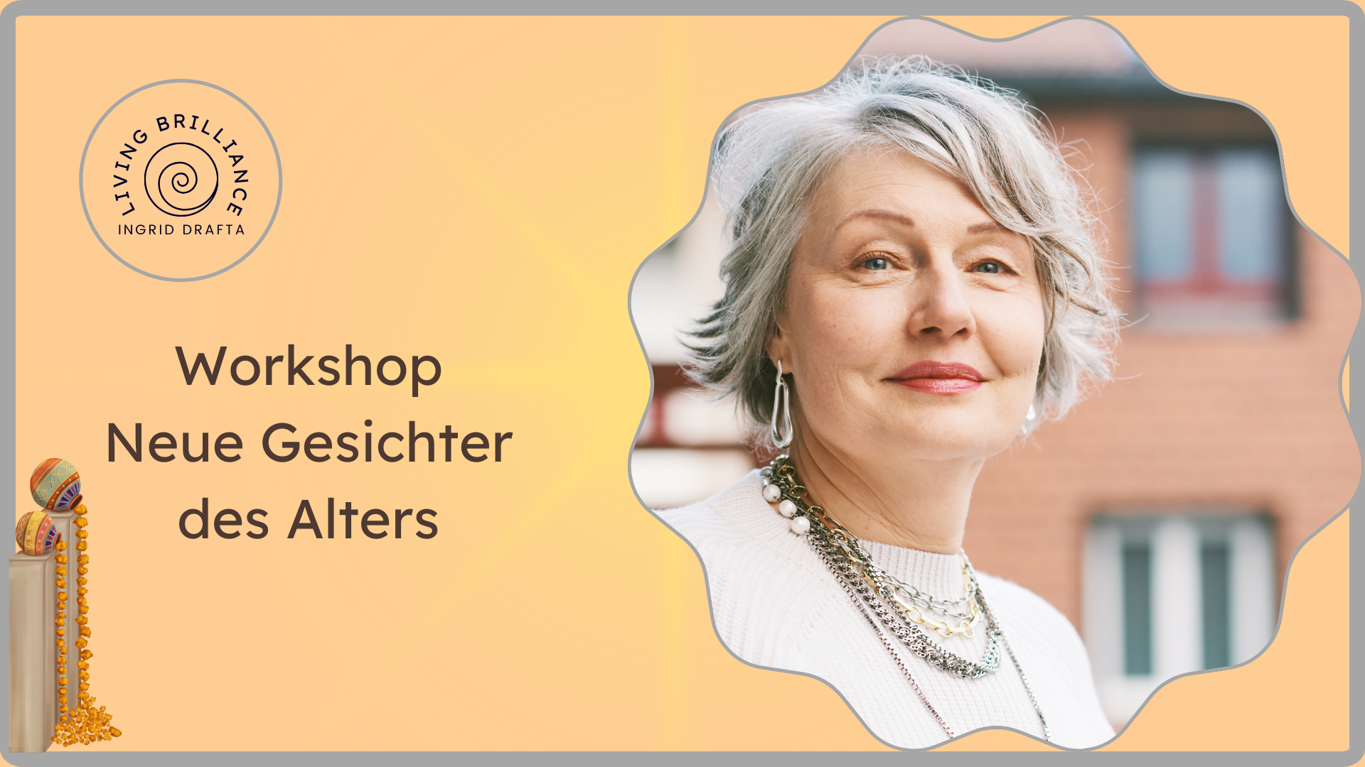 Workshop neue Gesichter des Alterns Living Brilliance